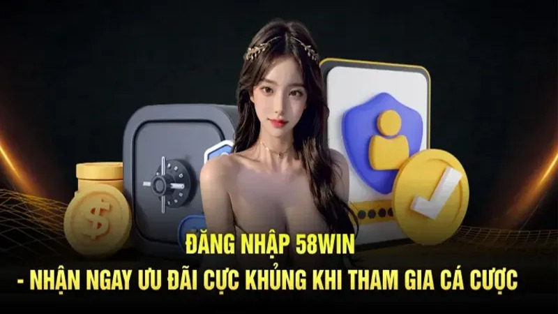 58win Khám Phá Thế Giới Giải Trí Đỉnh Cao – Cơ Hội và Mẹo Chơi